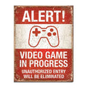 Video Game in Progress Sign