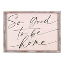 Transpac, "So Good To Be Home", Wall Decor