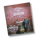 Bourbon Barrel Foods, Eat Your Bourbon Cookbook