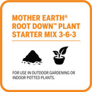 Mother Earth Root Down All Purpose Plant Starter 4.4 lb