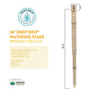 Deep Drip For 1/4 in. Tubing Drip Irrigation Watering Stake 24 in. H 1 pk