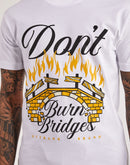 Outrank Don't Burn Bridges Tee