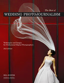 Book: The Best of Wedding Photojournalism: Techniques and Images for Professional Digital Photographers (2nd Ed.)