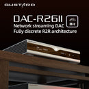 GUSTARD DAC-R26II Network Streaming R2R DAC