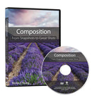 DVD: Composition: From Snapshots to Great Shots