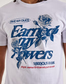 Outrank Earned My Flowers Tee