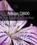 Book: Nikon D800 From Snapshots to Great Shots